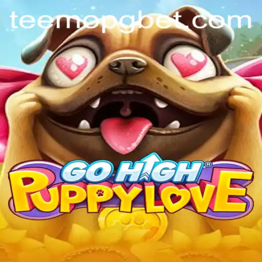 GoHighPuppyLove: Descubra o Mundo Encantador de Teemopg